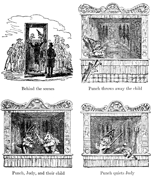 Behind the scenes

Punch throws away the child

Punch, Judy, and their child

Punch quiets Judy