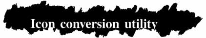 Icon conversion utility